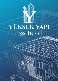 yuksek_yapi_insaat_projeleri